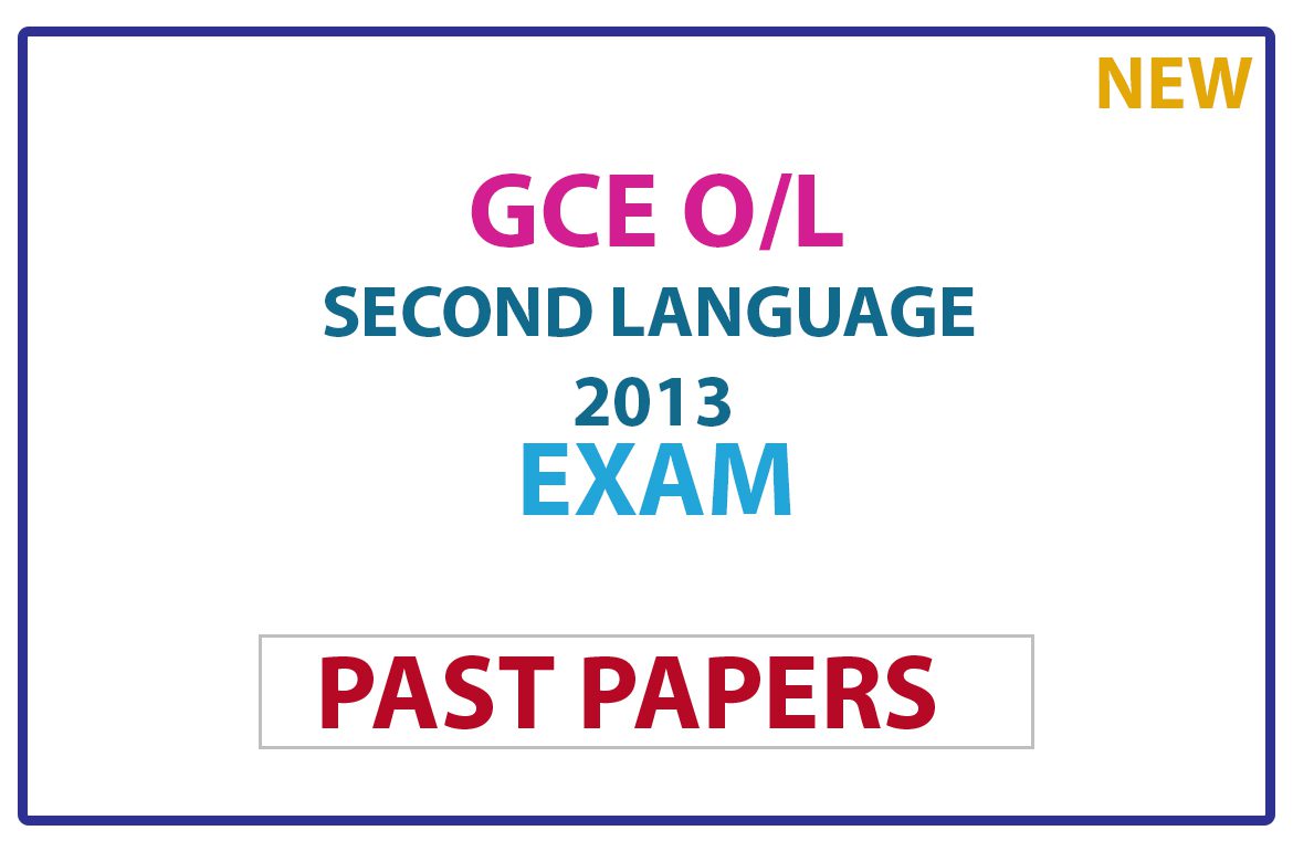 G.C.E. Ordinary Level (O/L) Second Language Sinhala 2013