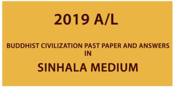 2019 A/L Buddhist Civilization past paper and answers - Sinhala Medium