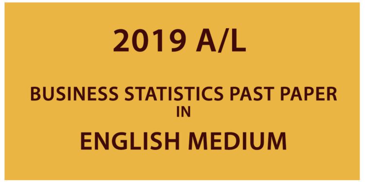 2019 AL Business statistics PAST PAPER in English Medium