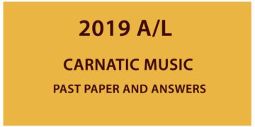 2019 A/L Carnatic Music past paper and answers
