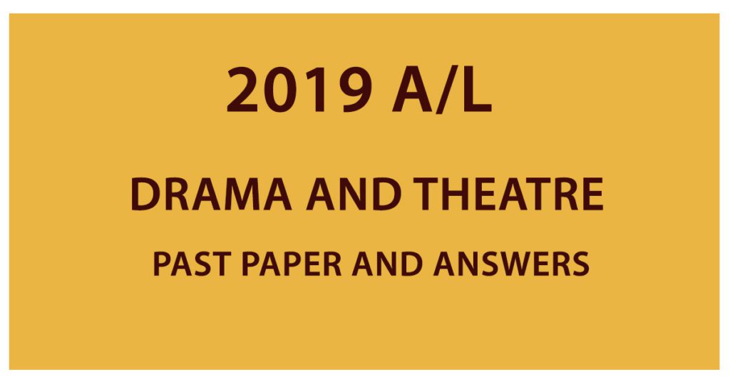 Download GCE A/L Drama and Theatre Past paper