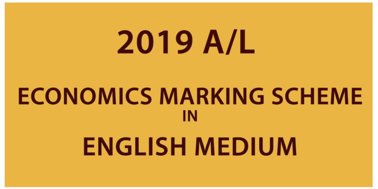 2019 AL Economics Marking Scheme in English Medium