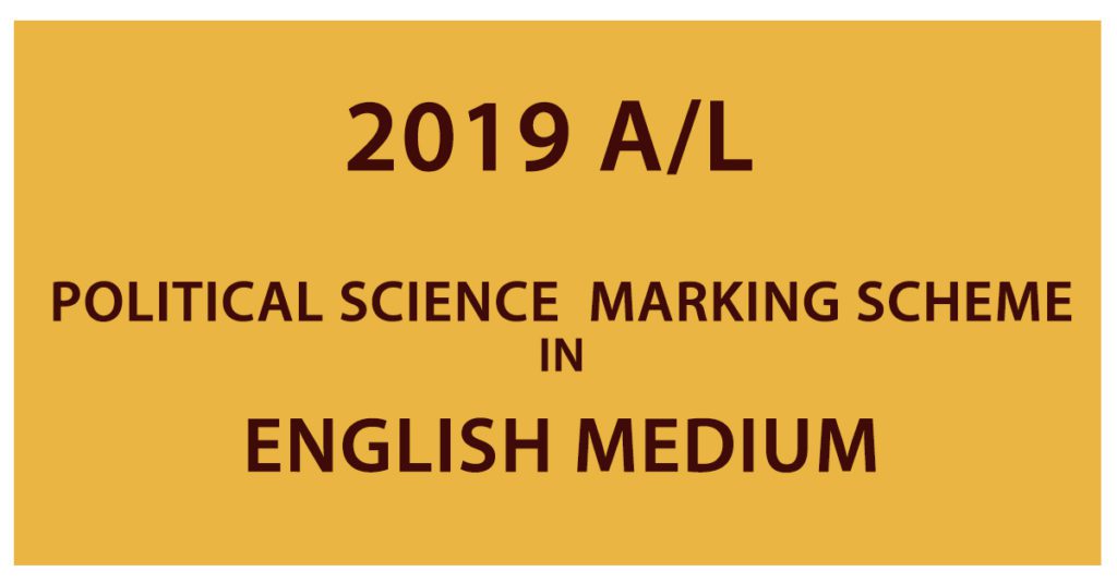 2019 A/L Political Science Marking Scheme - English Medium