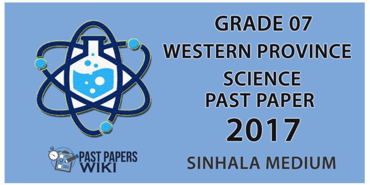 Grade 07 Science Past Paper in Sinhala Medium 2017 - 3rd Term Test