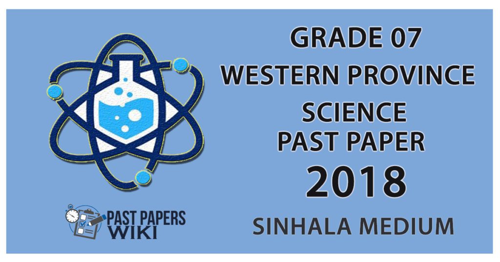 Download 2018 Grade 07 Science paper in Sinhala medium