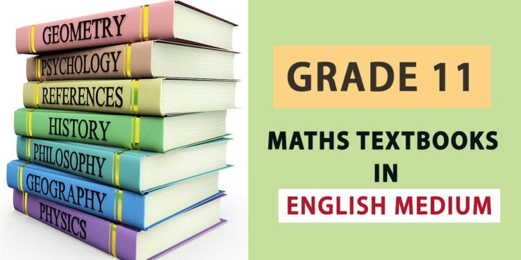 Grade 11 Maths Textbooks in English Medium - New Syllabus