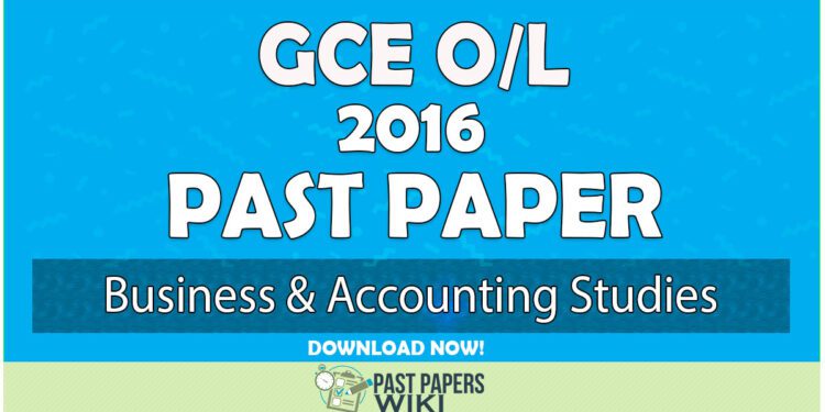 2016 O/L Business & Accounting Studies Past Paper | English Medium