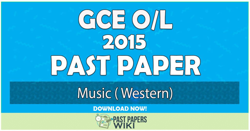 2015 O/L Music Past Paper | English Medium
