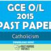 2015 O/L Catholicism Past Paper | English Medium