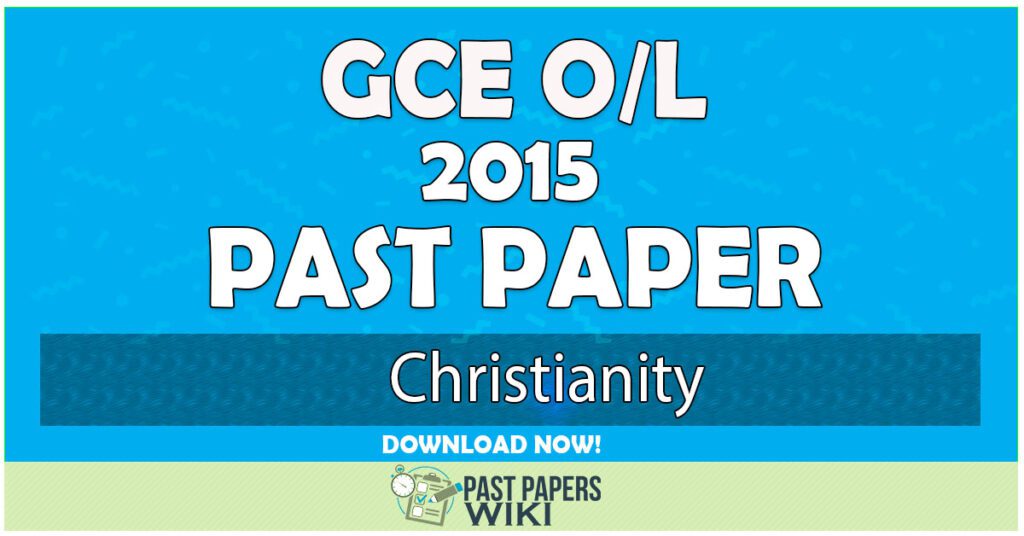 2015 O/L Christianity Past Paper | English Medium