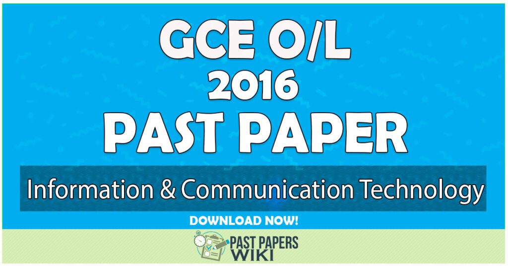 2016 O/L Information & Communication Technology Past Paper | English Medium