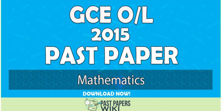 2015 O/L Mathematics Past Paper | English Medium