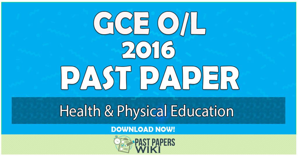 2016 O/L Health & Physical Education Past Paper | English Medium