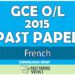2015 O/L French Past Paper | English Medium