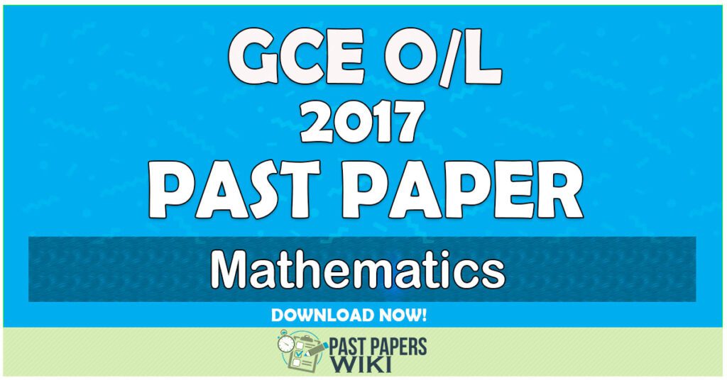 2017 O/L Mathematics Past Paper | English Medium