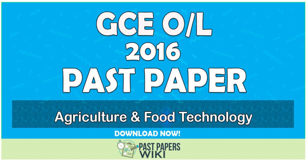 2016 O/L Agriculture & Food Technology Past Paper | Tamil Medium