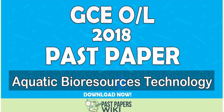 2018 O/L Aquatic Bioresources Technology Past Paper | Tamil Medium