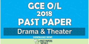 2018 O/L Drama & Theater Past Paper | English Medium