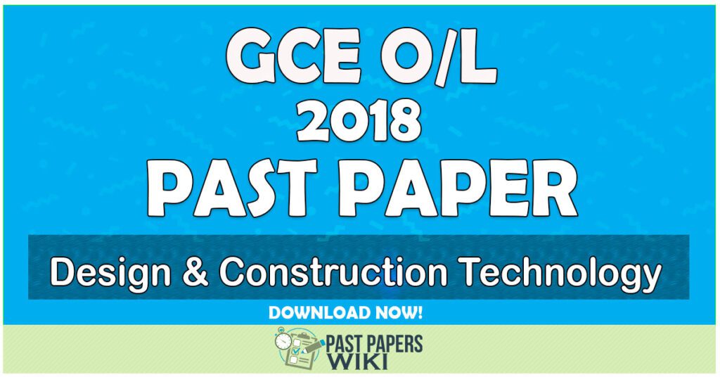 2018 O/L Design & Construction Technology Past Paper | English Medium