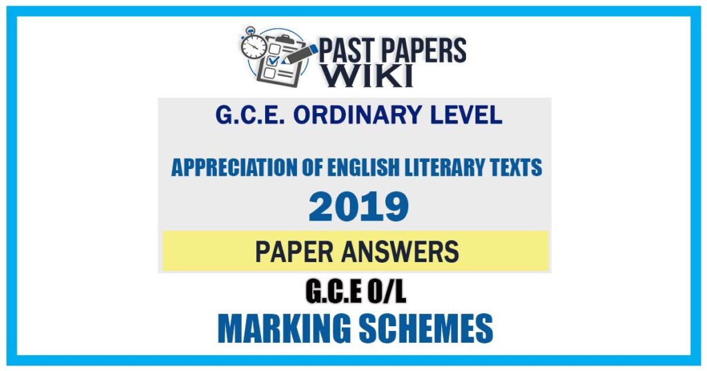 2019 O/L Appreciation of English Literary Texts Marking Scheme | English Medium