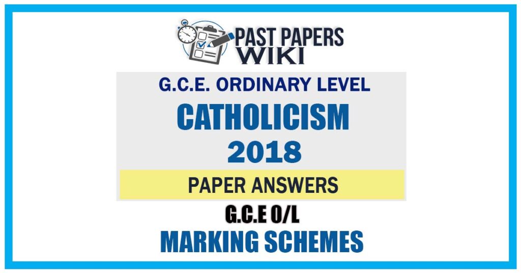 2018 O/L Catholicism Marking Scheme | English Medium