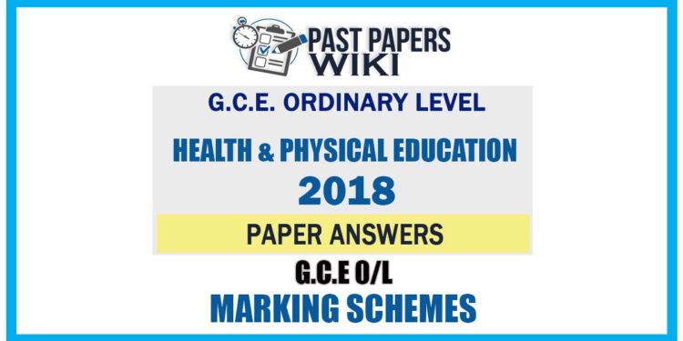 2018 O/L Health & physical Education Marking Scheme | English Medium