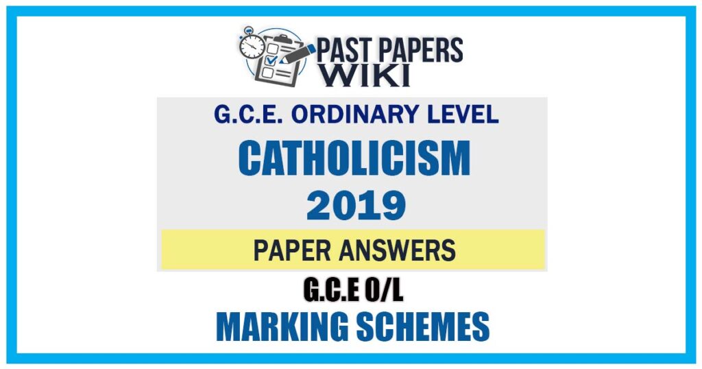 2019 O/L Catholicism Marking Scheme | English Medium