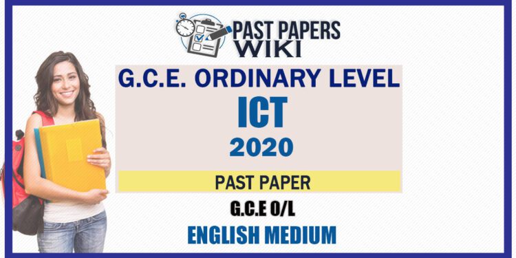 2020 O/L ICT Past Paper and Answers | English Medium
