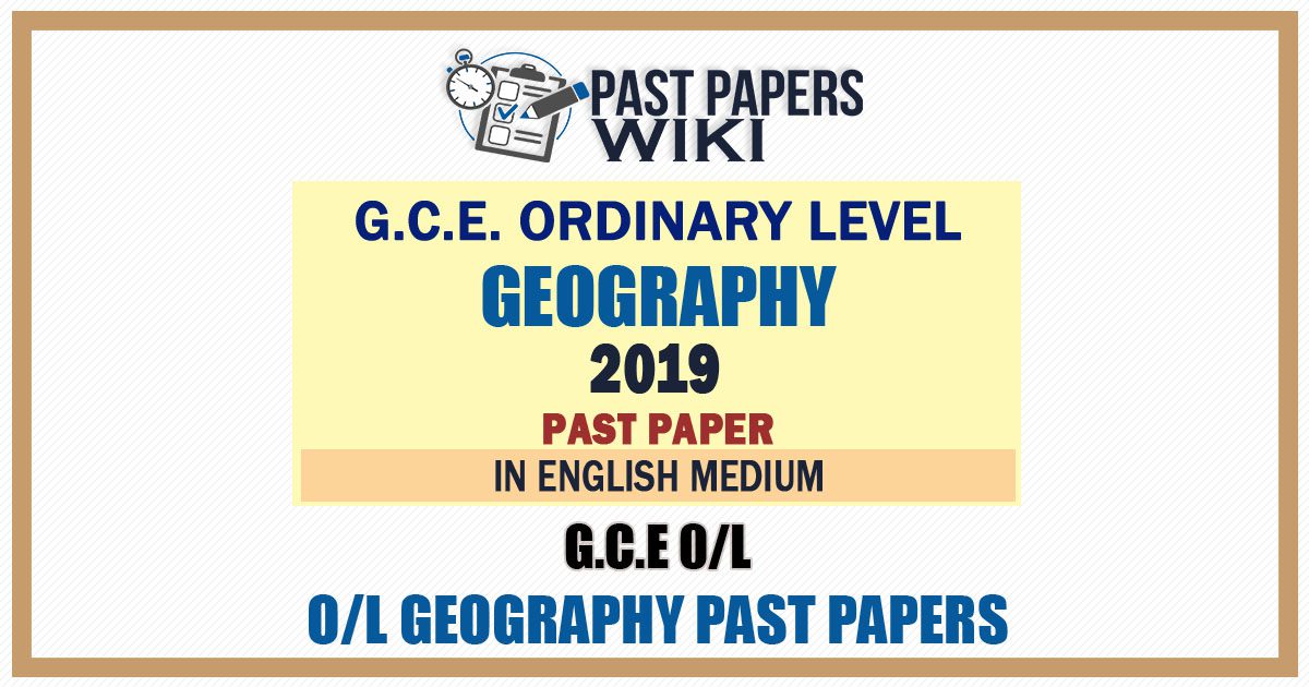 2019 O/L Geography Past Paper | English Medium