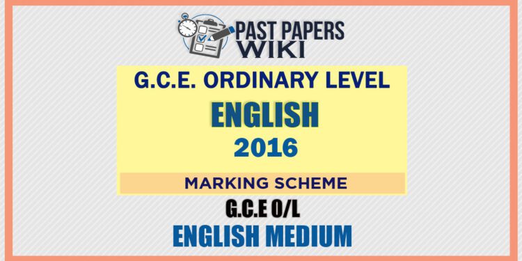 2016 O/L English Marking Scheme | English Medium