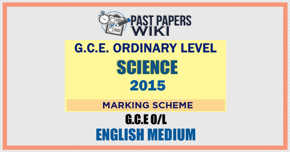 2015 O/L Science Marking Scheme | English Medium