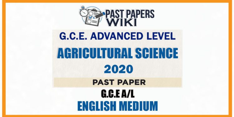 2020 A/L Agricultural Science Past Paper | English Medium