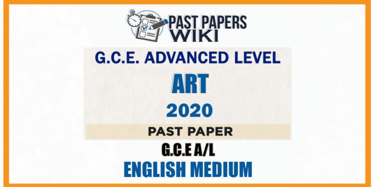 2020 A/L Art Past Paper | English Medium
