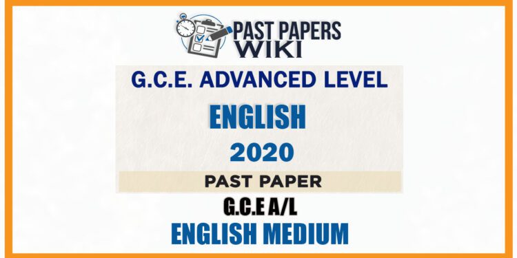 2020 A/L English Past Paper | English Medium
