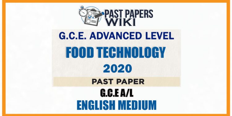 2020 A/L Food Technology Past Paper | English Medium