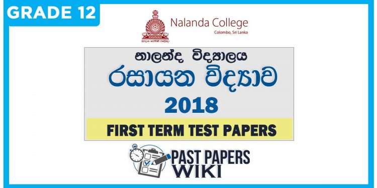 Nalanda College Chemistry 1st Term Test paper 2018 - Grade 12