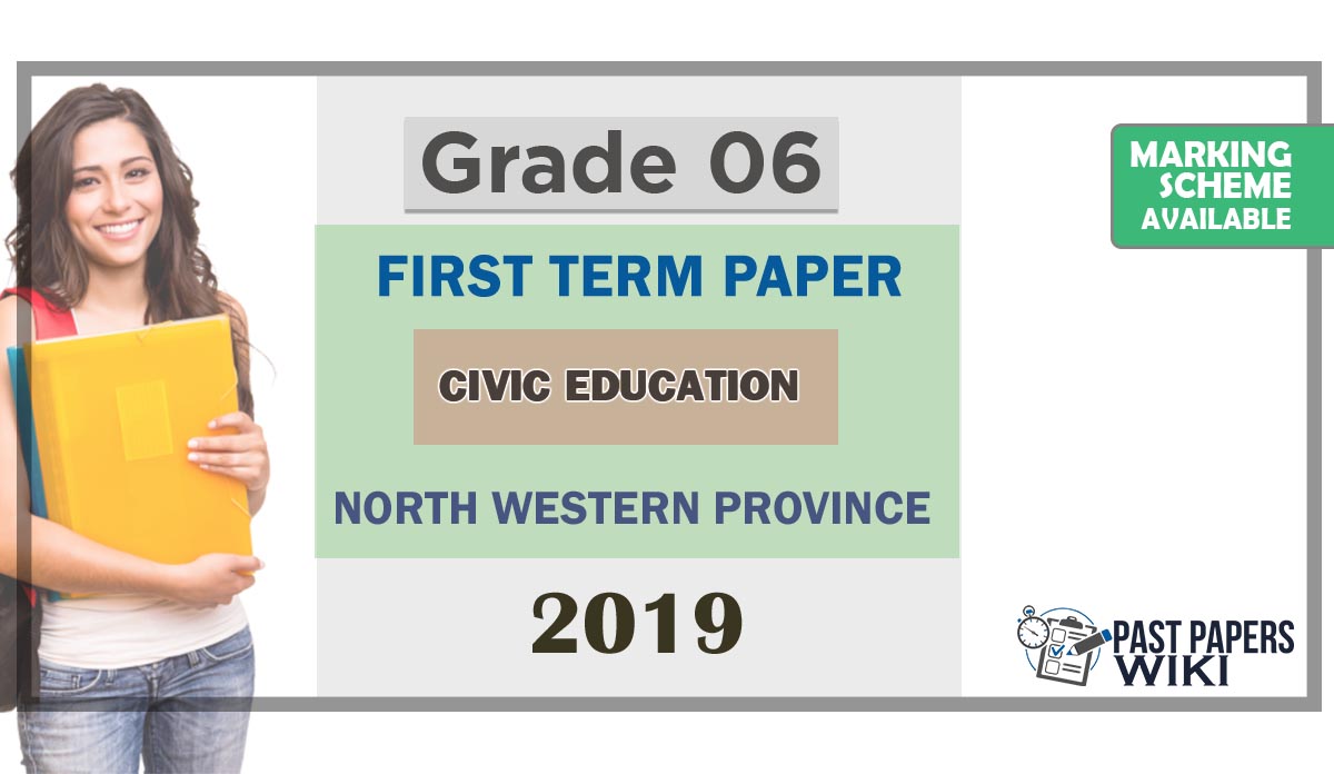 Grade 06 Civic Education 1st Term Test Paper 2019 English Medium – North Western Province