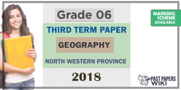 Grade 06 Geography 3rd Term Test Paper 2018 English Medium – North Western Province