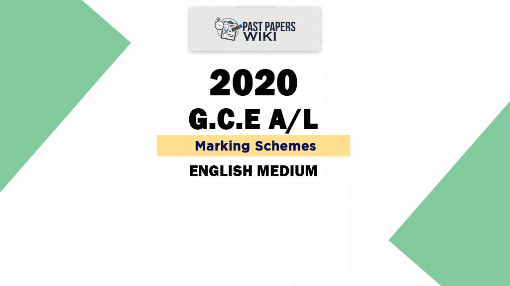 G.C.E A/L 2020 Exam Paper Marking Schemes in English Medium