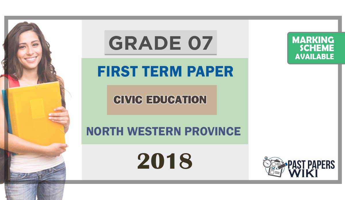 Grade 07 Civic Education 1st Term Test Paper 2018 English Medium – North Western Province