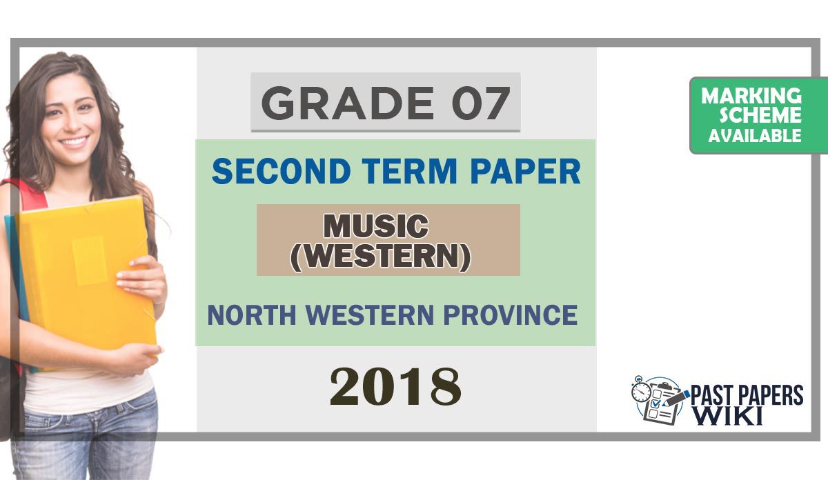 Grade 07 Western Music 2nd Term Test Paper 2018 English Medium – North Western Province