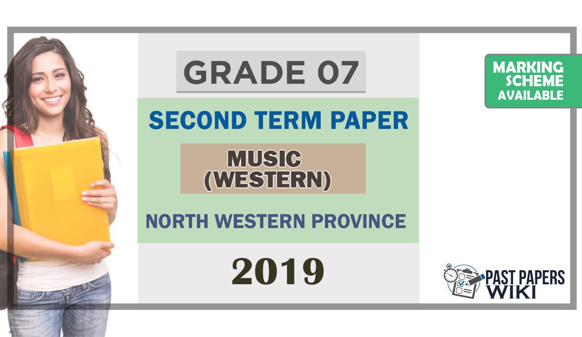 Grade 07 Western Music 2nd Term Test Paper 2019 English Medium – North Western Province