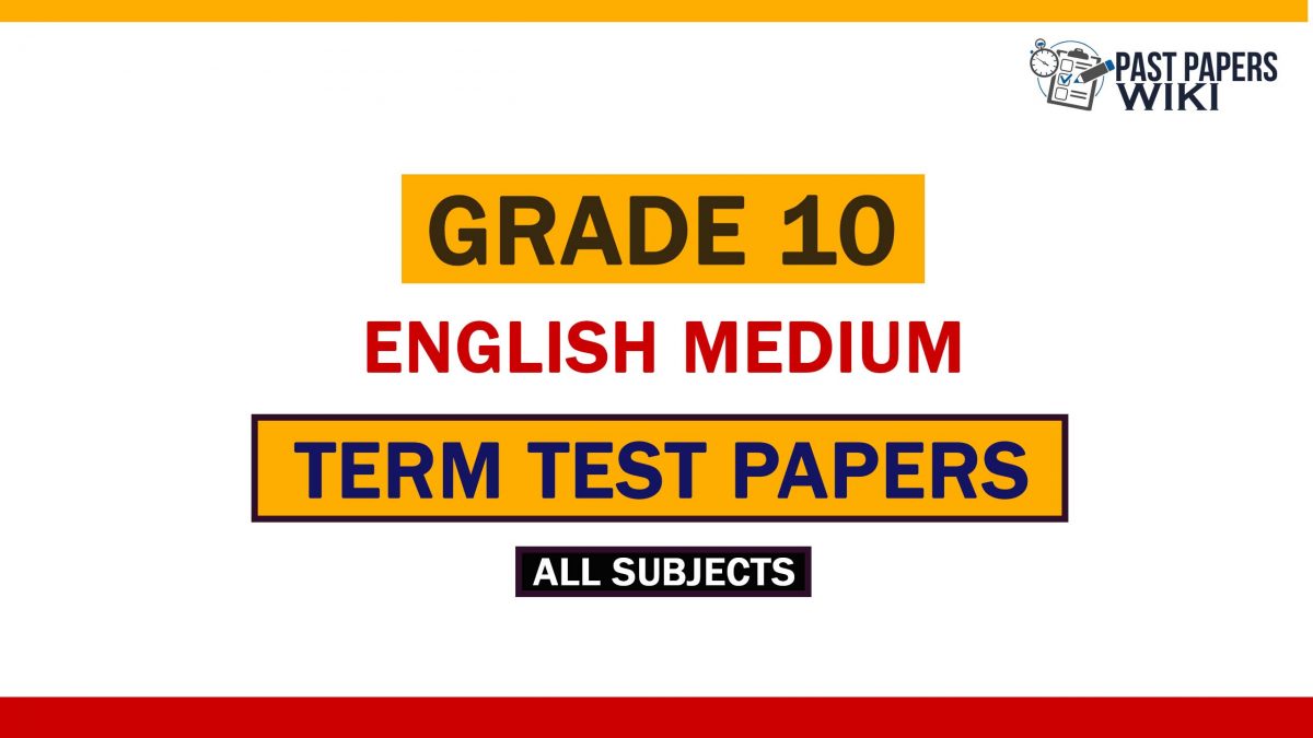 Grade 10 English Medium Term Test Papers