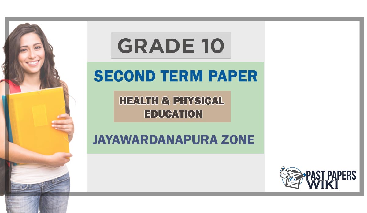 Grade 10 Health 2nd Term Test Paper English Medium – Jayawardanapura Education Zone