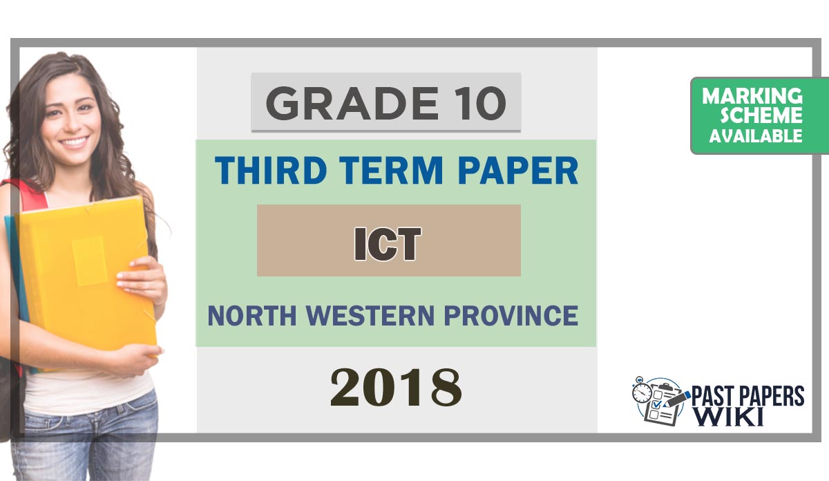 Grade 10 ICT 3rd Term Test Paper 2018 English Medium – North Western Province