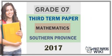 Grade 07 Mathematics 3rd Term Test Paper 2017 English Medium – Southern Province