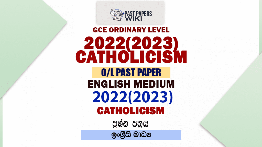 2022(2023) O/L Catholicism Past Paper and Answers | English Medium
