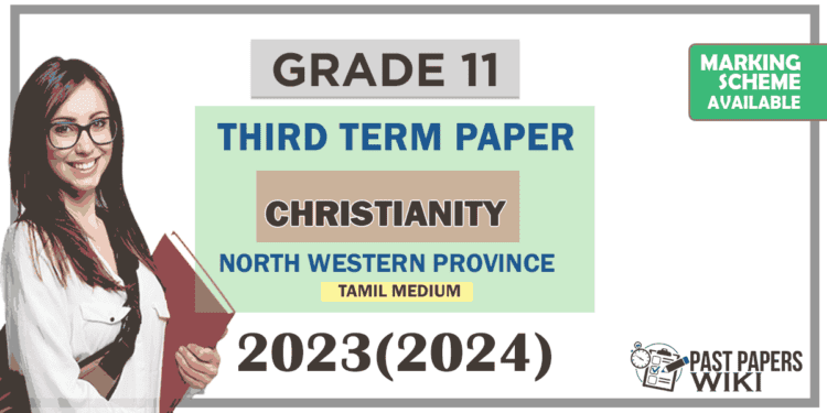 2023(2024) Grade 11 Christianity 3rd Term Test Paper (Tamil Medium) | North Western Province