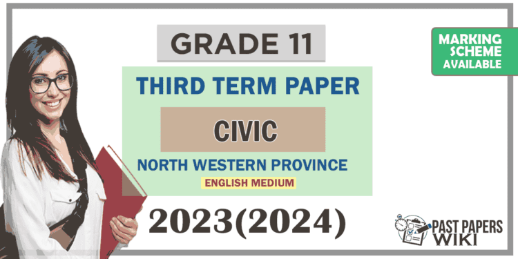 2023(2024) Grade 11 Civic 3rd Term Test Paper (English Medium) | North Western Province