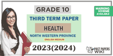 2023(2024) Grade 10 Health 3rd Term Test Paper (English Medium) | North Western Province